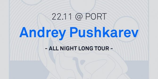 Andrey Pushkarev | All Night Long Tour